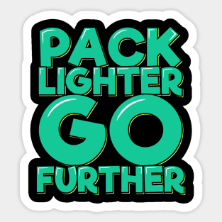 Pack Lighter Go Further Sticker